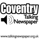 Coventry talking Newspaper - 25th May 2022